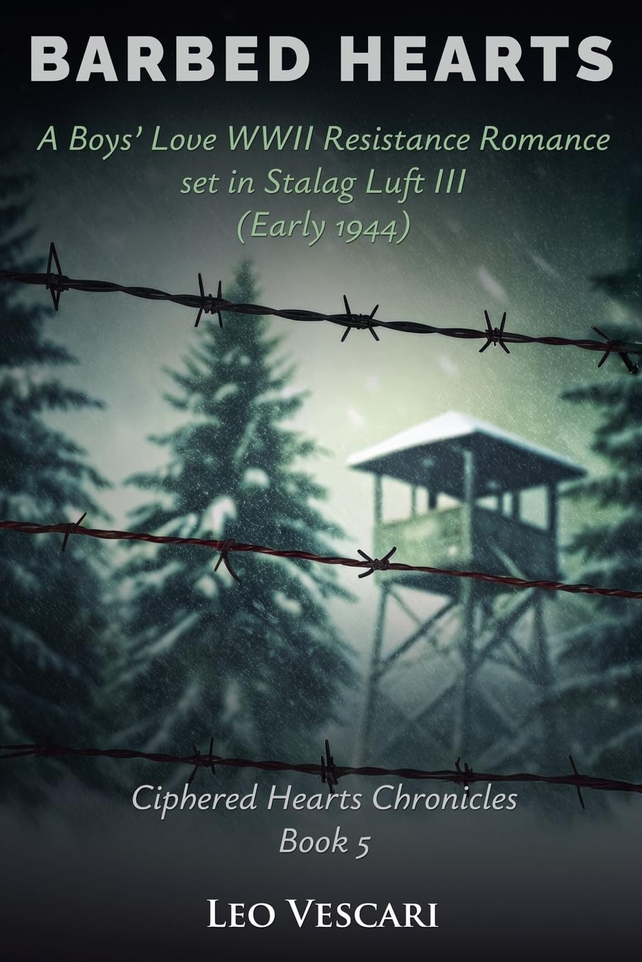 Barbed Hearts - A Boys' Love WWII Resistance Romance set in Stalag Luft III (Early 1944): 5