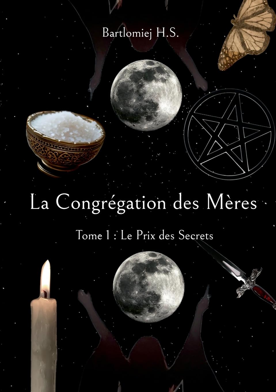 La Congrégation des Mères: Tome 1: Le Prix des Secrets