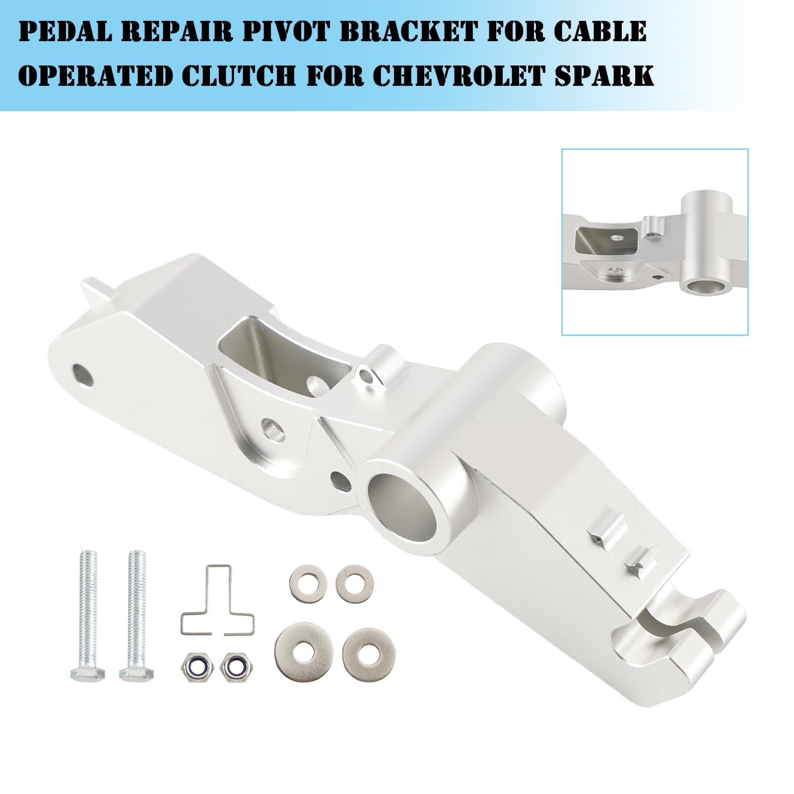 Pedal Repair Pivot Bracket for Cable Operated Clutch Fit for Chevrolet Spark