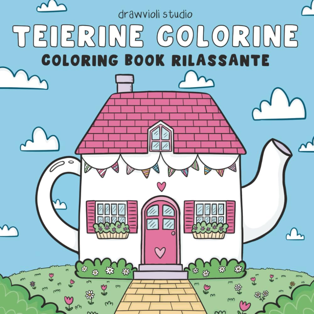 Teierine Colorine: Coloring book rilassante