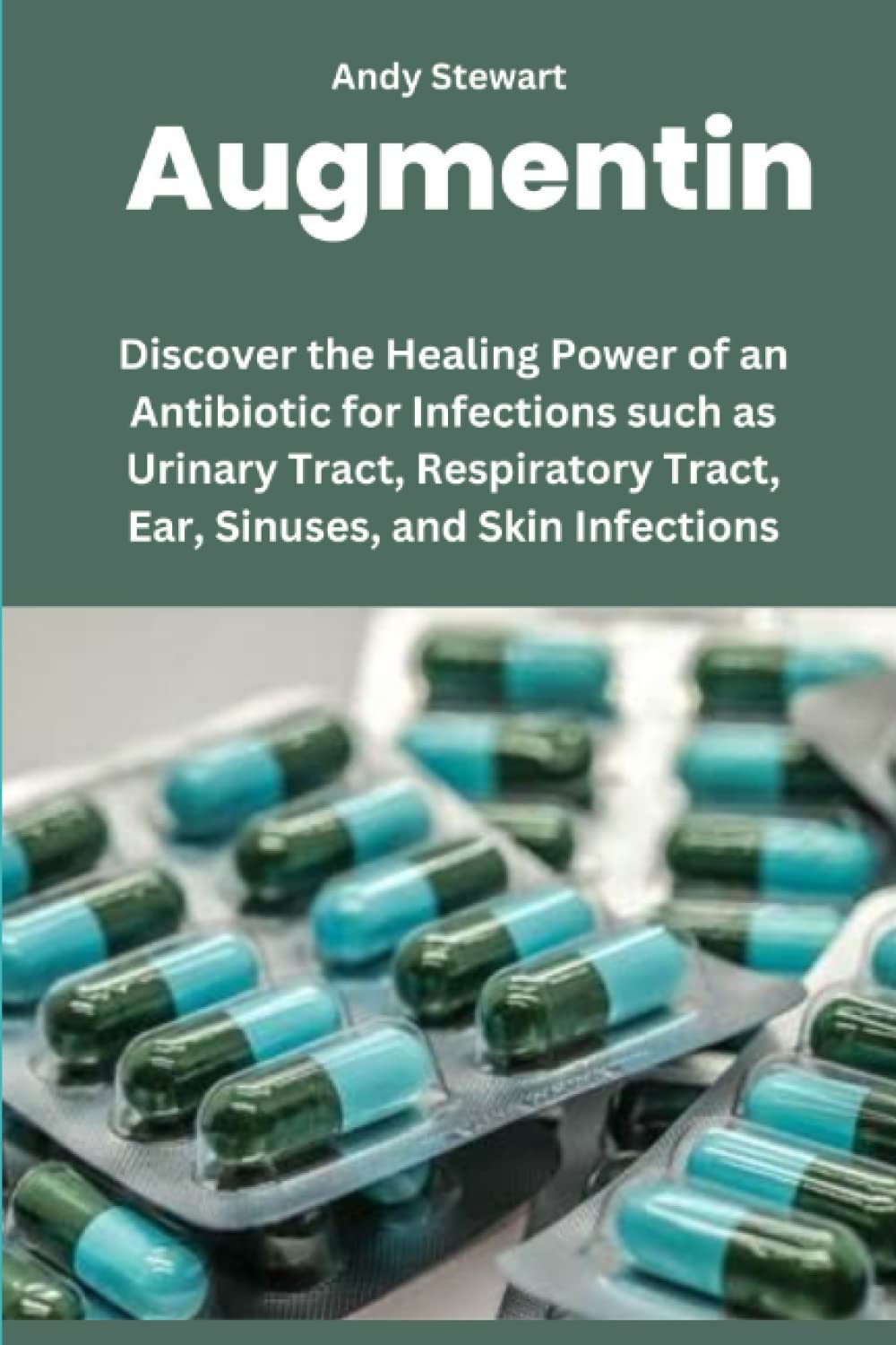 Buy Augmentin Discover the Healing Power of an Antibiotic for