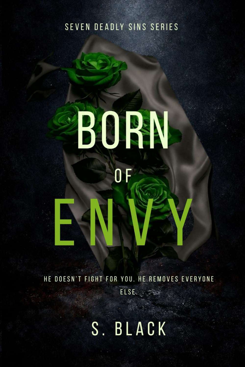 BORN OF ENVY: Seven Deadly Sins Series — Book 2: A Dark MM Possessive Romance
