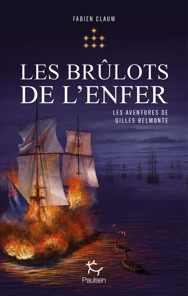 Les Aventures de Gilles Belmonte - Volume 7 Les Brûlots de l'enfer (7)