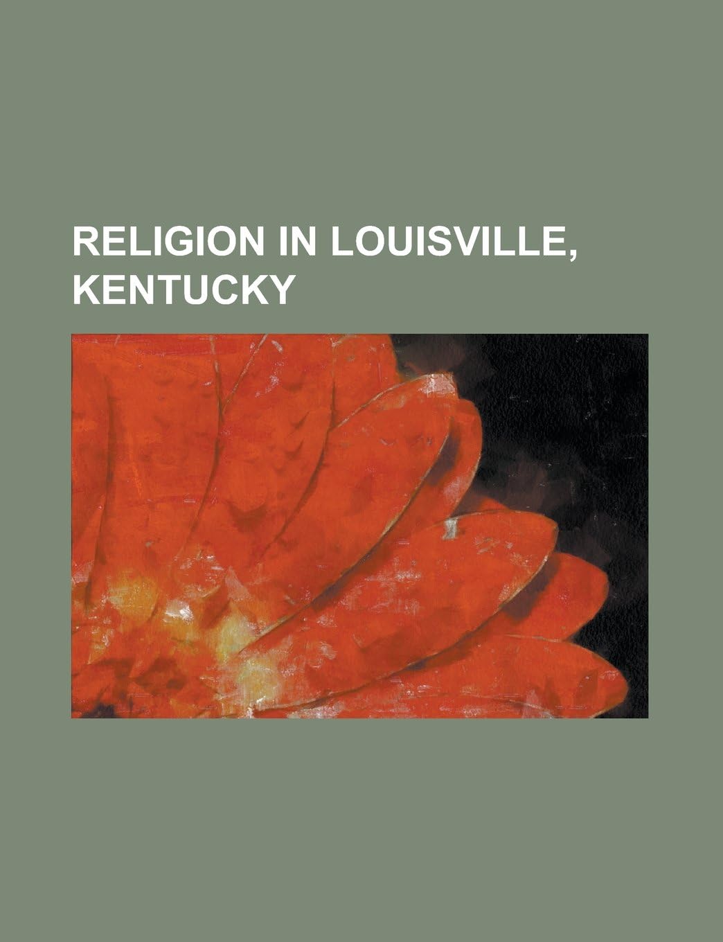Religion in Louisville, Kentucky: Catholic Schools in Louisville, Kentucky, Christianity in Louisville, Kentucky