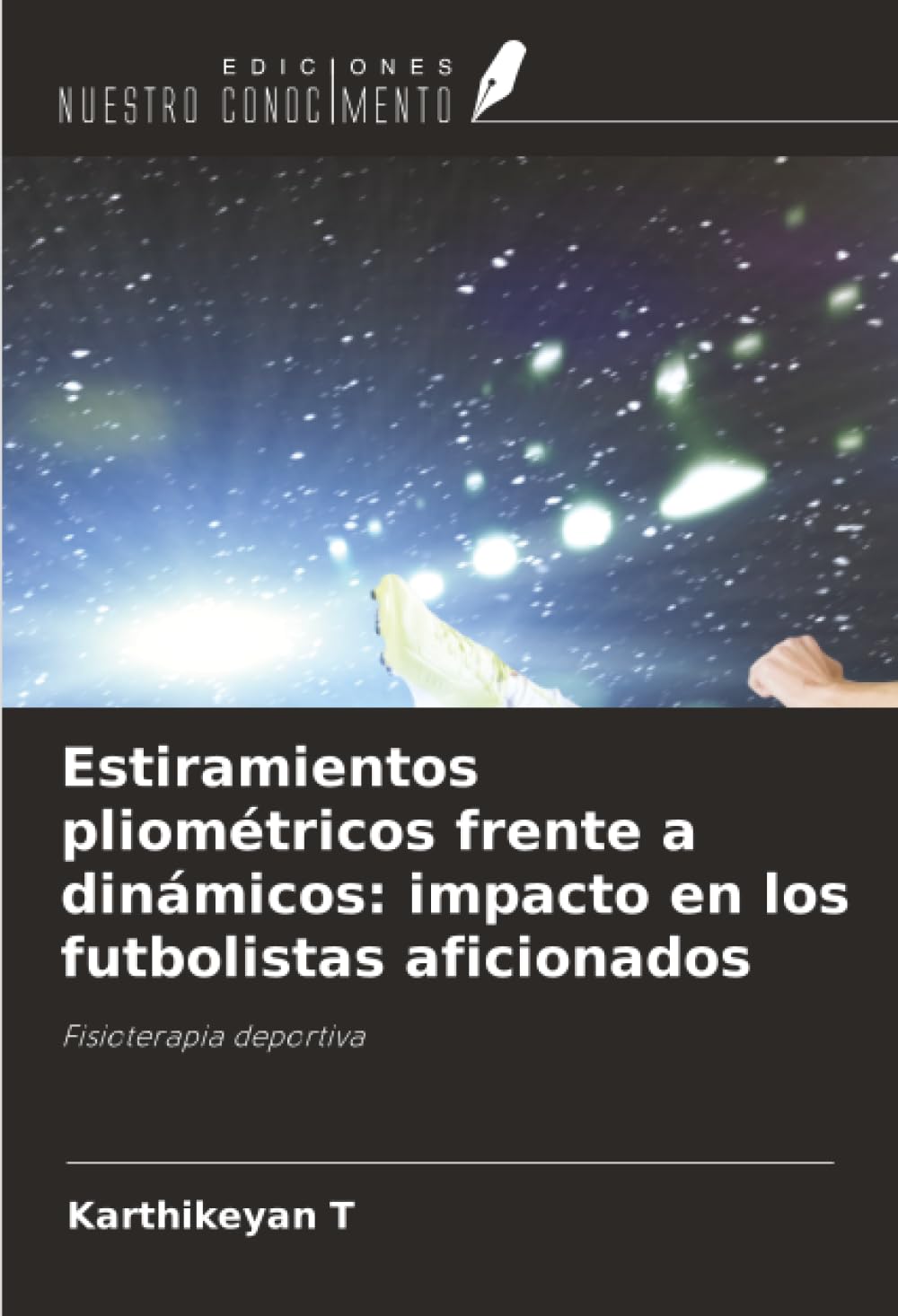 Estiramientos pliométricos frente a dinámicos: impacto en los futbolistas aficionados: Fisioterapia deportiva