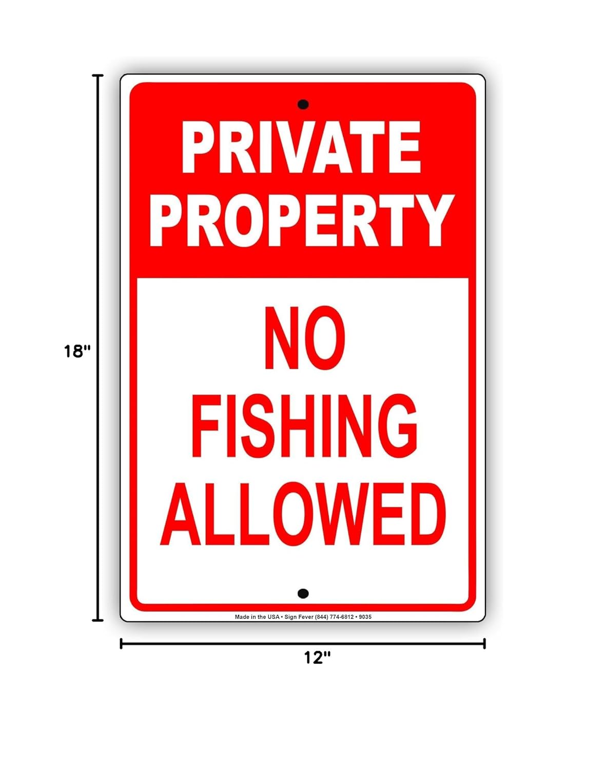 Private Property No Fishing Allowed Aluminum Metal 12"x18" Sign
