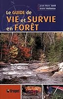 Le guide de vie et survie en forêt 2896541527 Book Cover