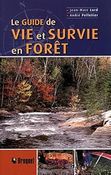Paperback LE GUIDE DE VIE ET SURVIE EN FORET [French] Book