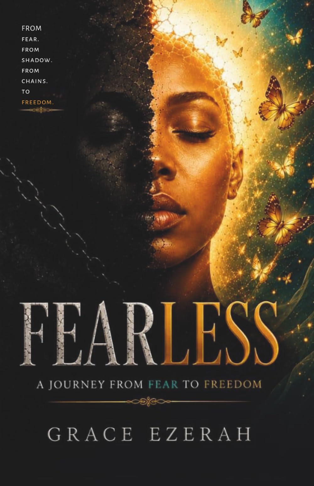 Fearless: Breaking Free from Fear, Anxiety, and Self-Doubt