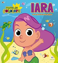 Turma do Folclore - Iara