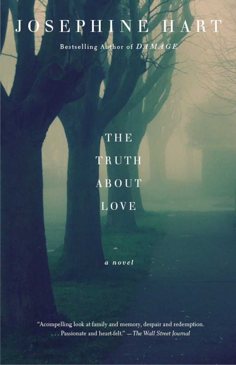 The Truth About Love Hart, Josephine 9780307474261 Books The Truth About Love Hart, Josephine 9780307474261 Books