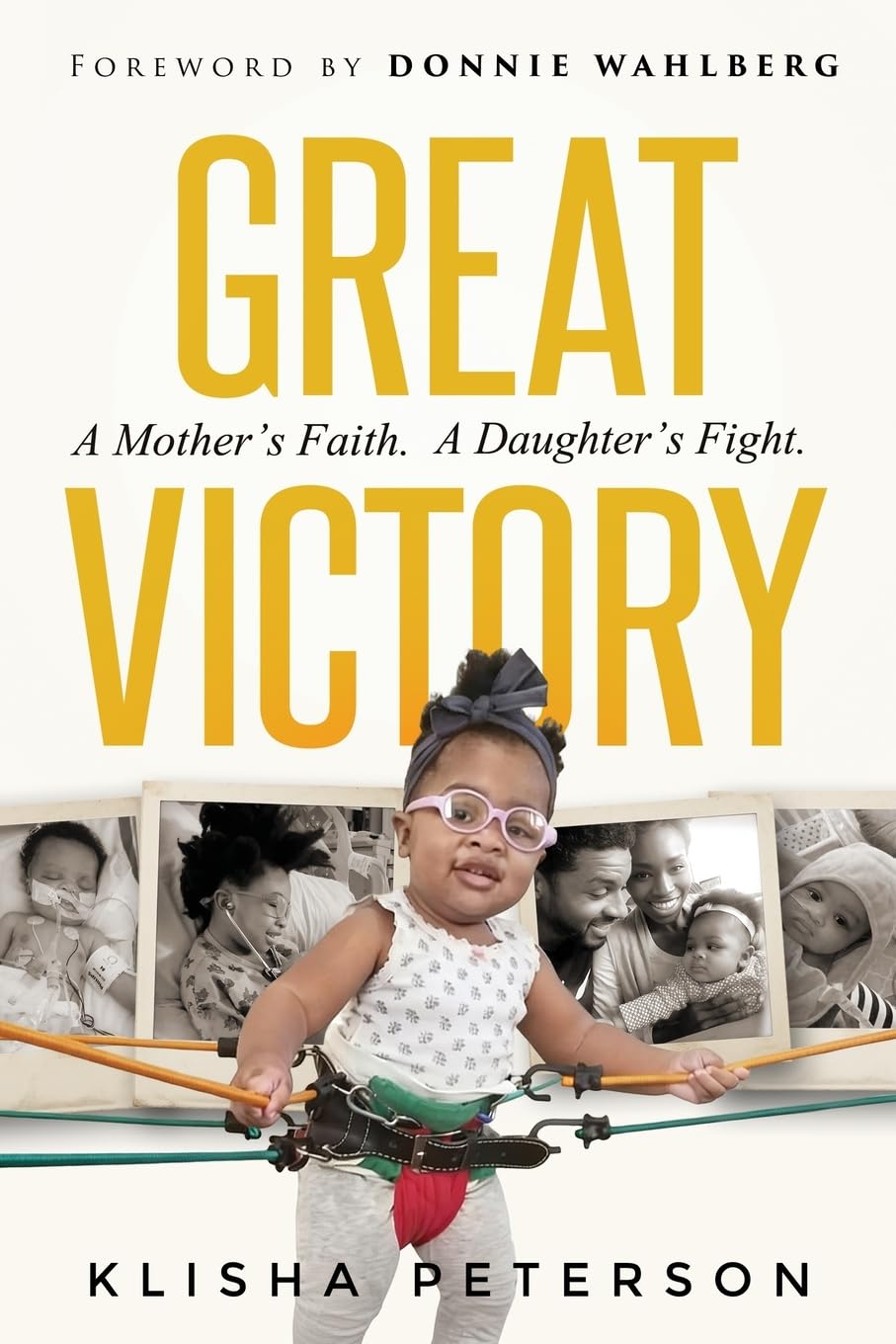 Great Victory: A Mother’s Faith. A Daughter’s Fight