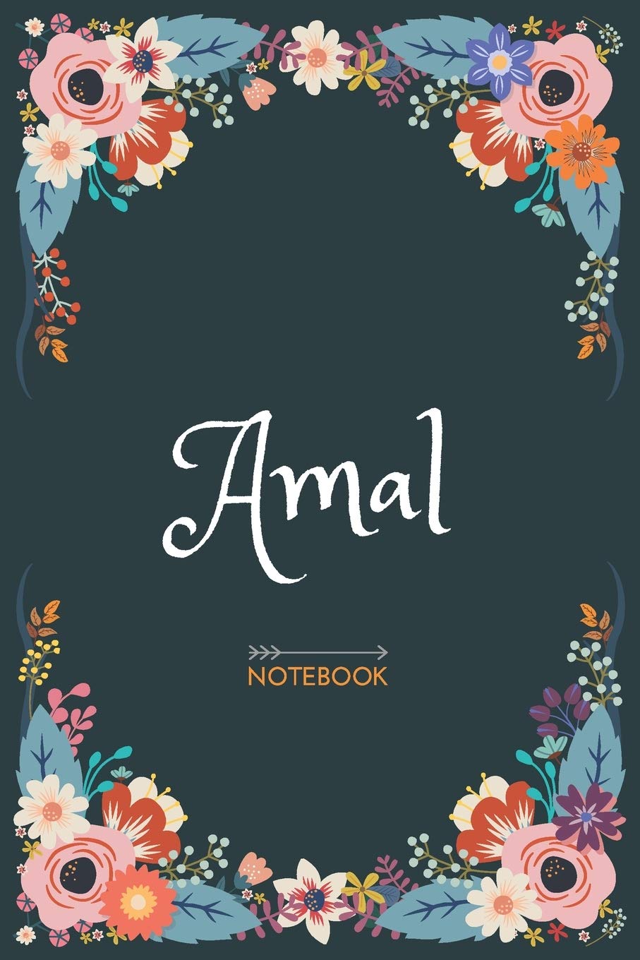 Amal - Notebook: Floral design, Personalized name journal « Amal » | Birthday Gift For Women & Girl, Mom, Sister ..| Lined Journal, 120 Pages, size 6 x 9