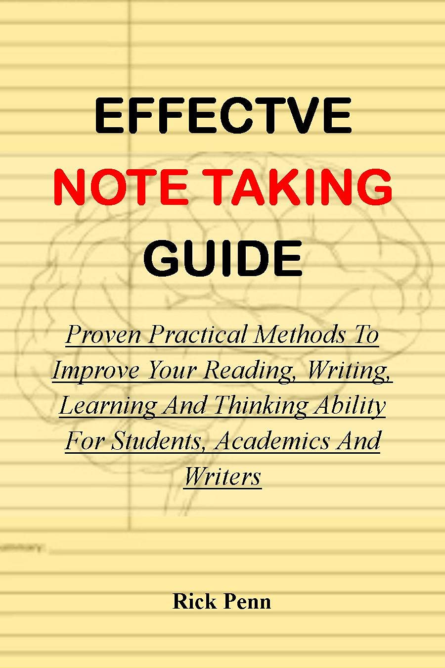 Amazon.com: EFFECTIVE NOTE TAKING GUIDE: Proven Practical Methods To ...
