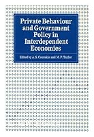 Private Behaviour and Government Policy in Interdependent Economies 0198283253 Book Cover
