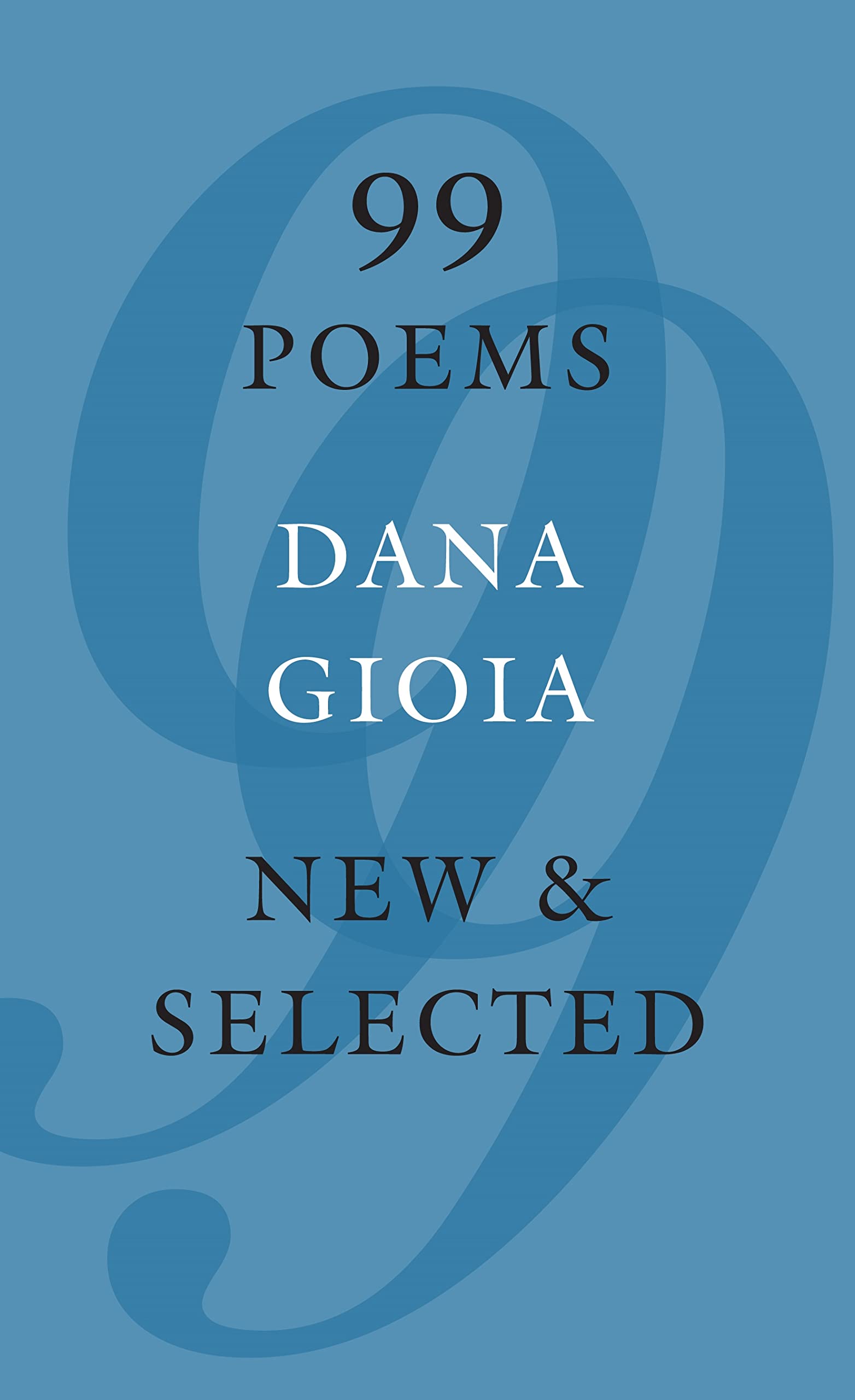 Buy 99 Poems: New & Selected — BookShops.in