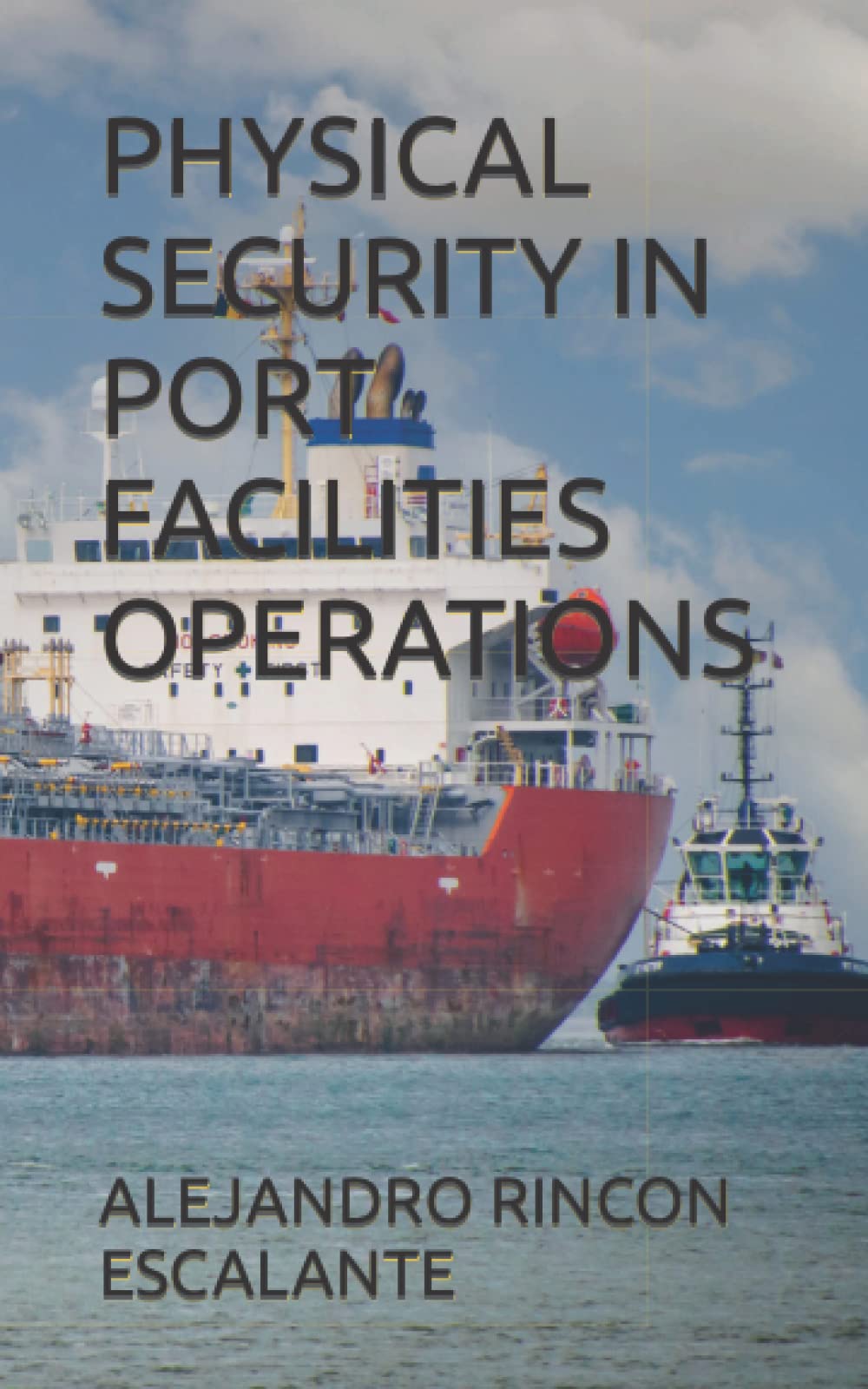 PHYSICAL SECURITY IN PORT FACILITIES OPERATIONS