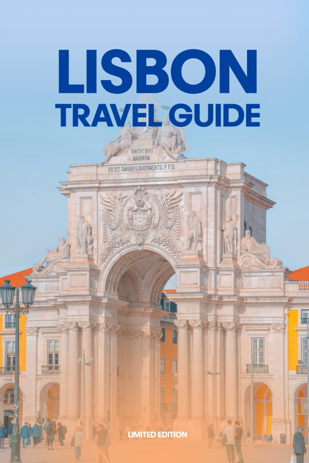 Lisbon Travel Guide: Explore the Best Attractions, Local Secrets, and Top Travel Tips for an Unforgettable Experience