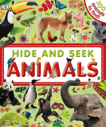 Hide and Seek Animals (Hide and Seek (DK Publishing))