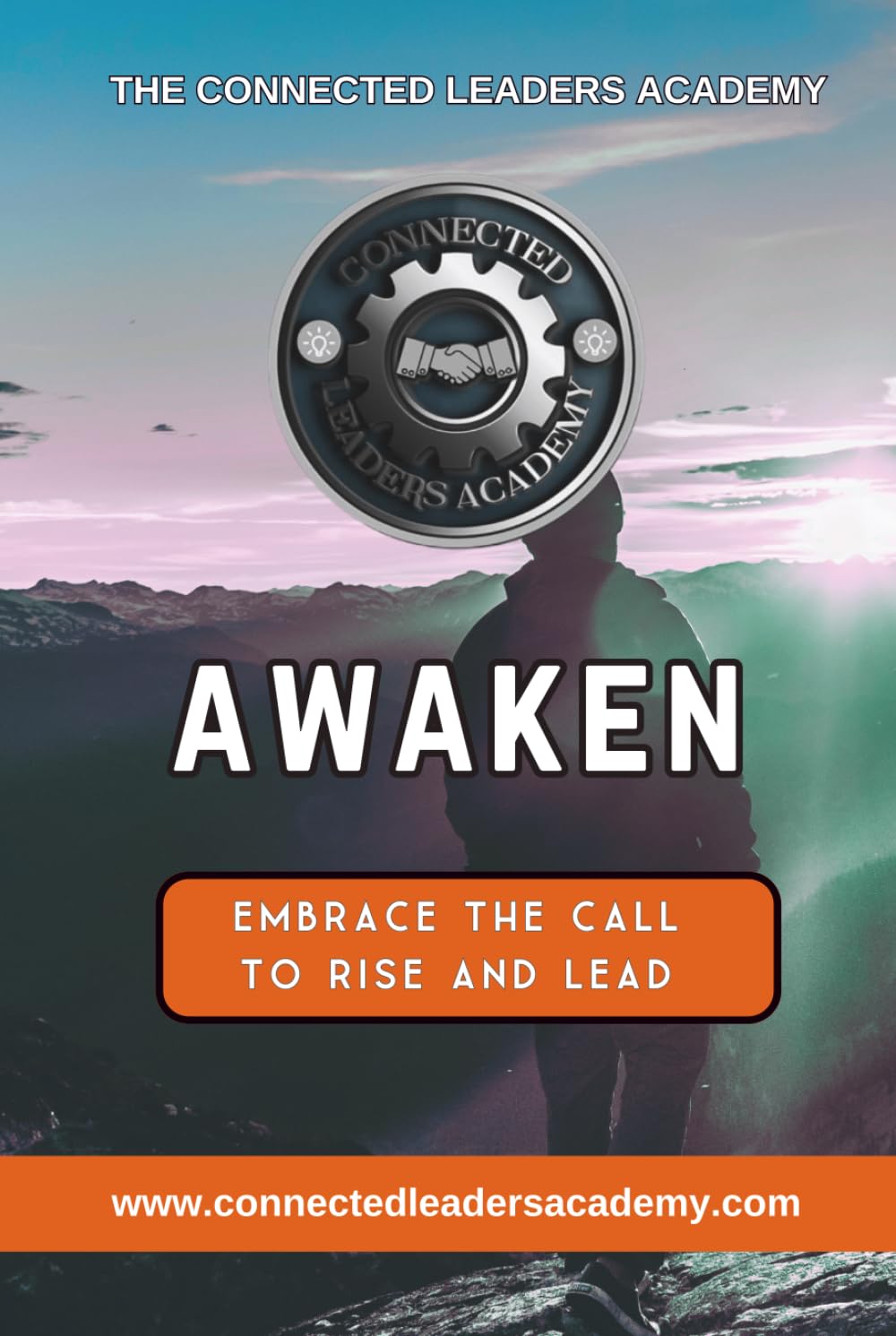AWAKEN: Embrace the Call to Rise and Lead