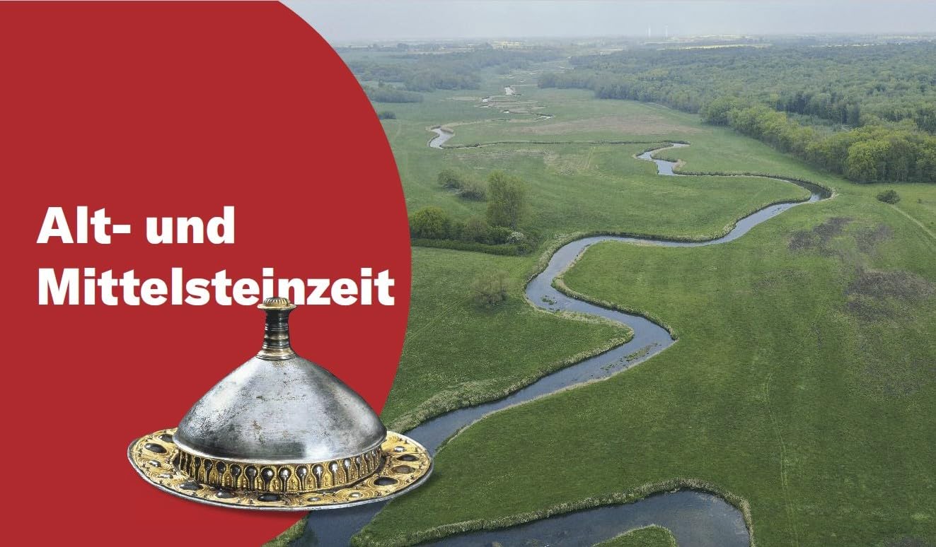 Spuren des Menschen: 800 000 Jahre Geschichte in Europa