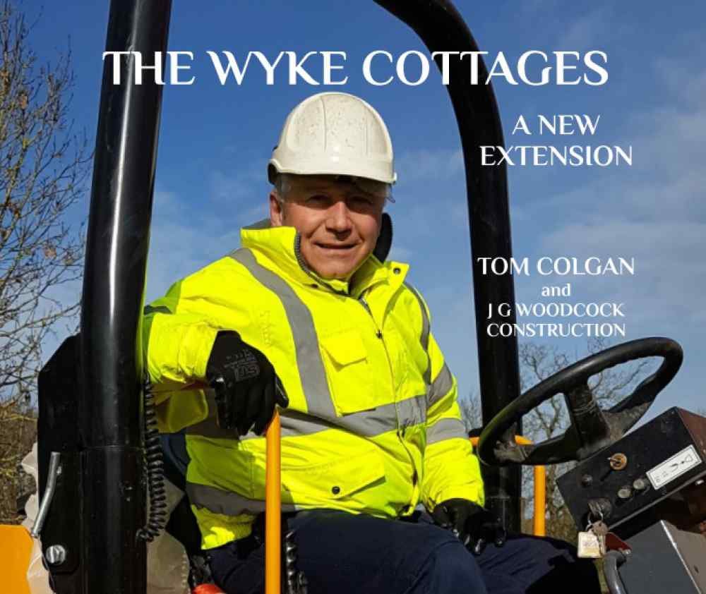 THE WYKE COTTAGES A NEW EXTENSION eBook Colgan, Tom Amazon.co.uk