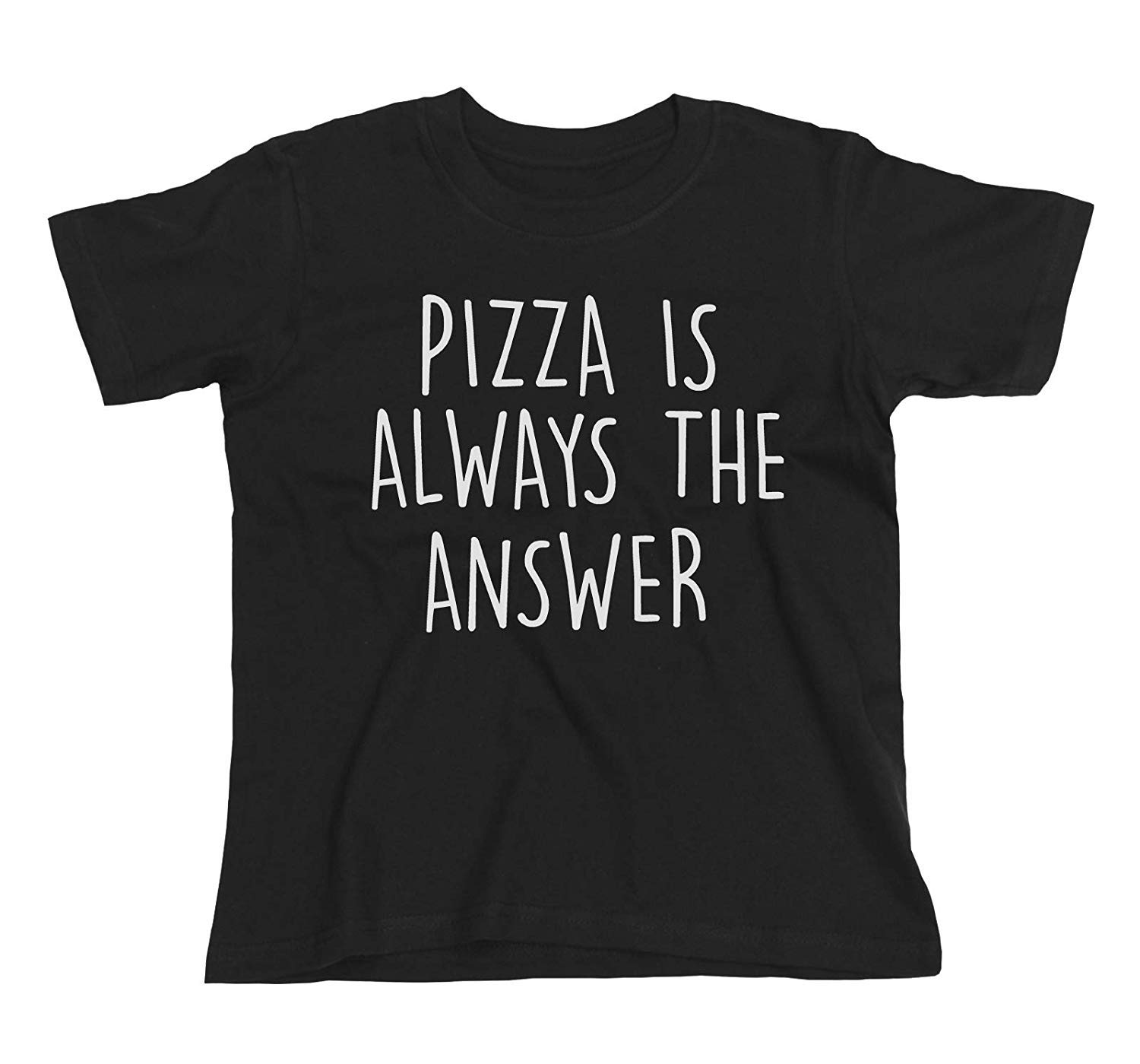 buzz shirts Pizza is Always The Answer, Boys or Girls Funny Slogan Unisex Fit Organic Cotton Kids T-Shirt