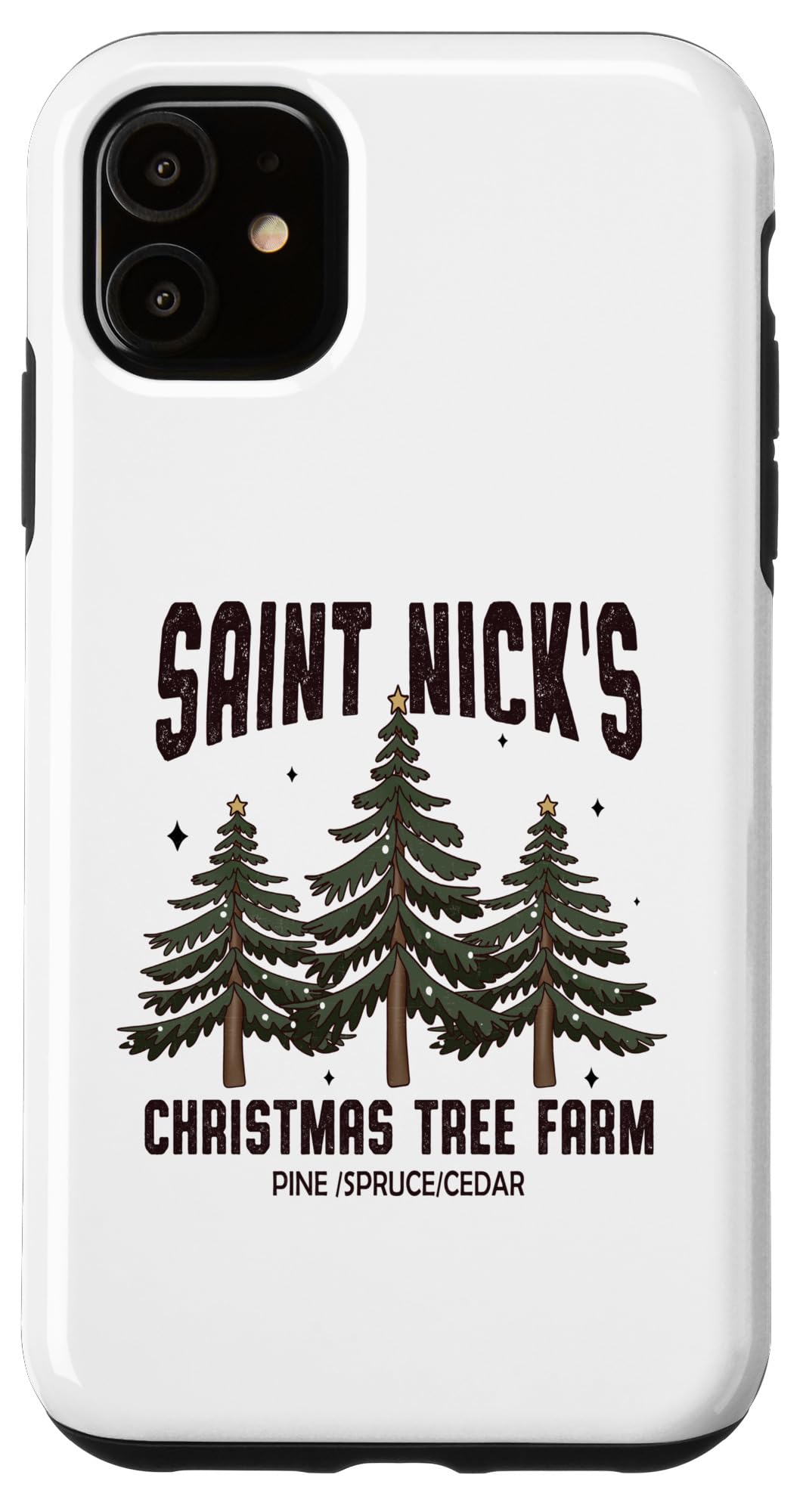 iPhone 11 St Nick Christmas Tree Farm Pine Spruce Cedar Santa Nicholas Case