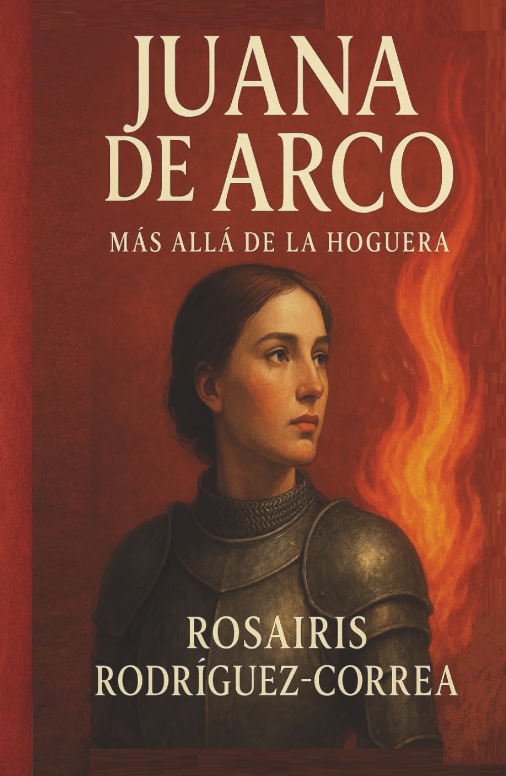 JUANA DE ARCO: Más allá de la hoguera