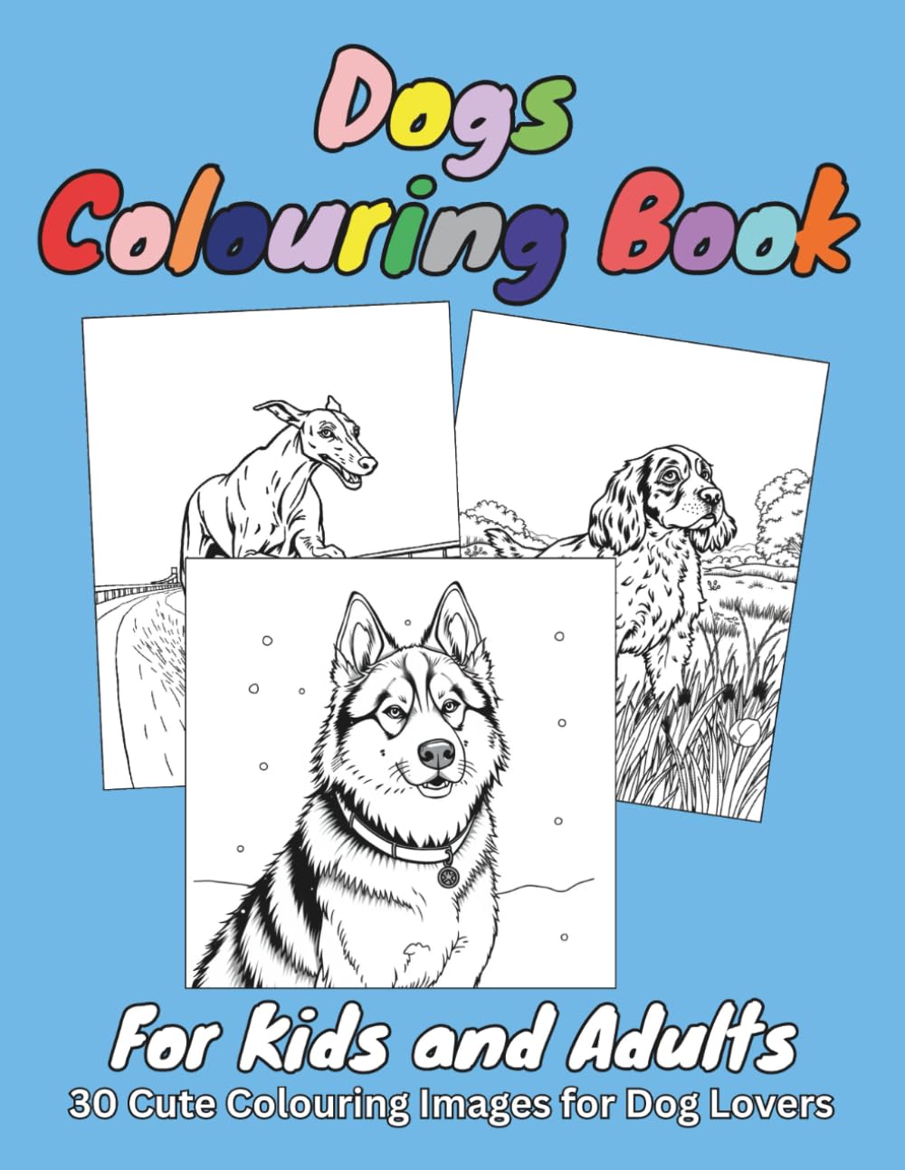 Dog Colouring Book for Kids and Adults: Relaxing Colouring for Mindfulness