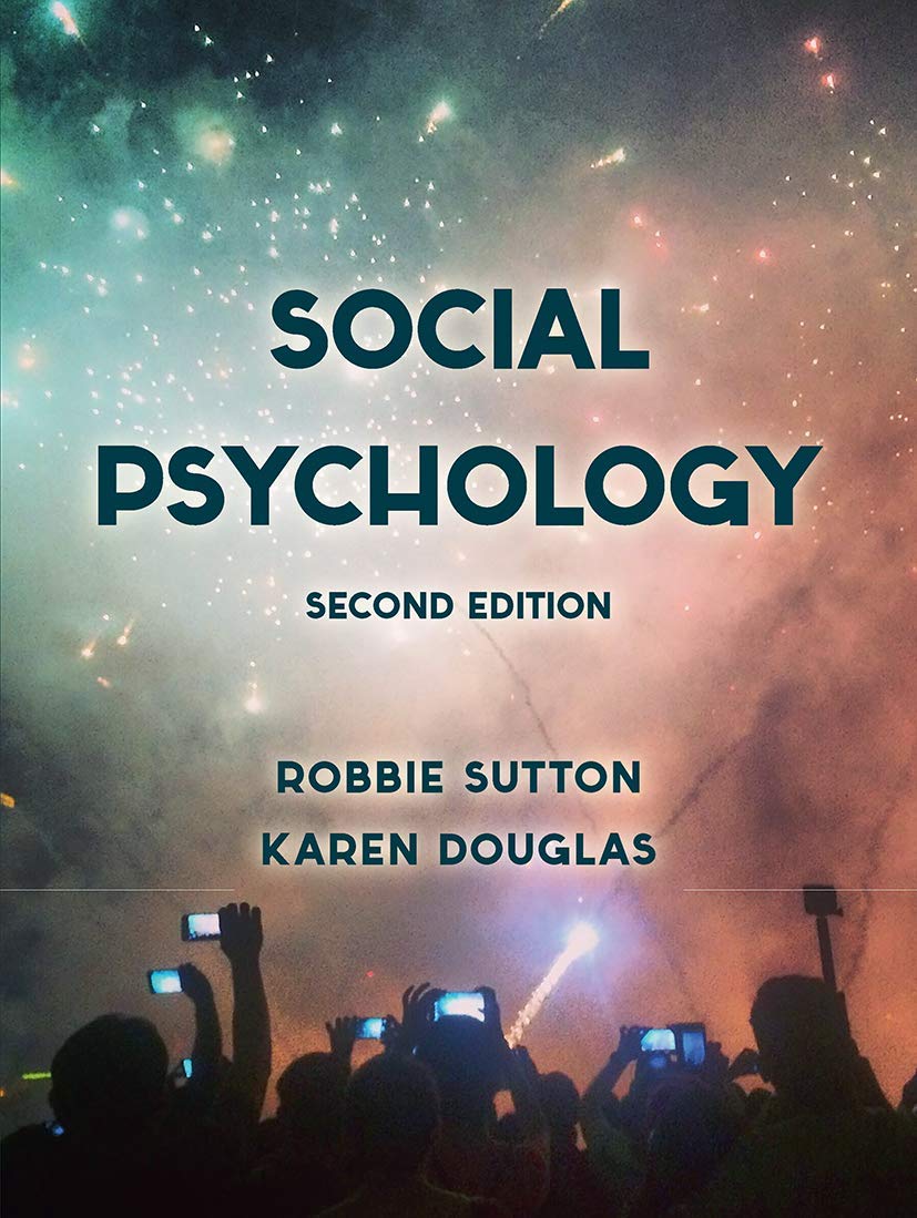 Social Psychology by Robbie Sutton, Karen Douglas - 9781137526632