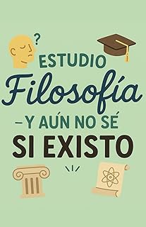 Libreta para filosofía 130 páginas – Frase “Estudio filosofía, y aún no sé si existo”: Cuaderno A5, tapa blanda, 130 págin...