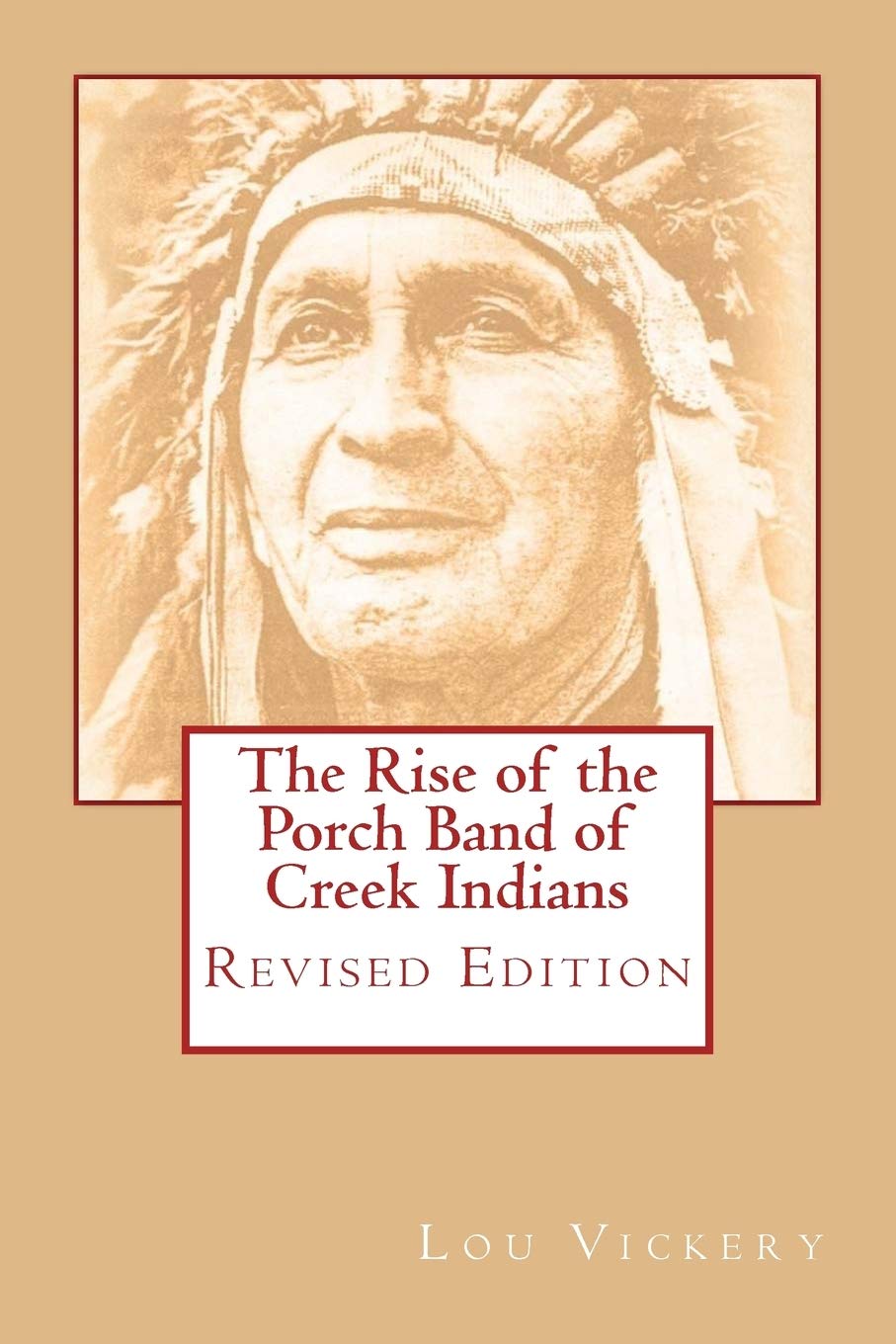The Rise of the Porch Band of Creek Indians: Revised Edition