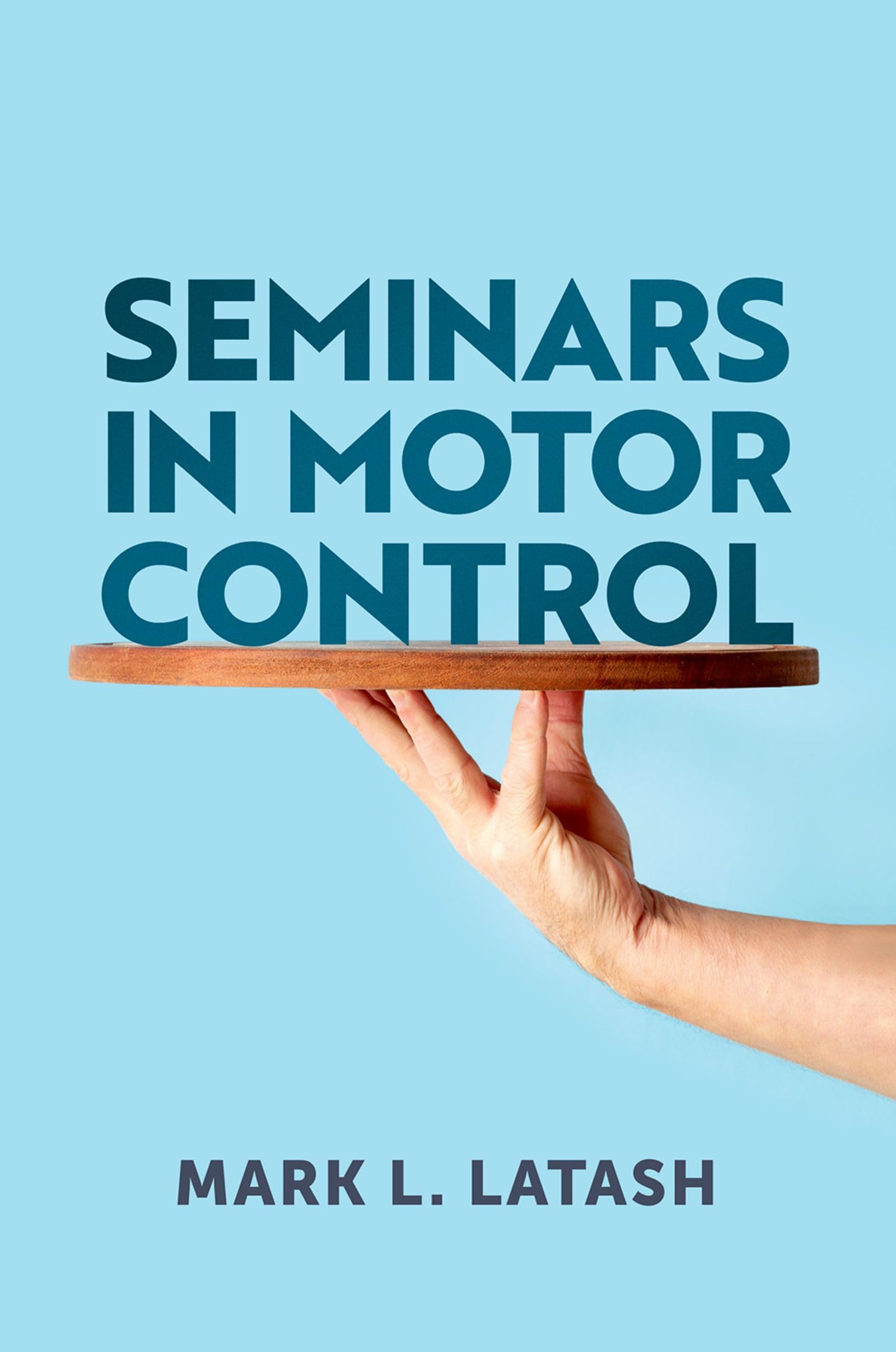 Seminars in Motor Control (English Edition)