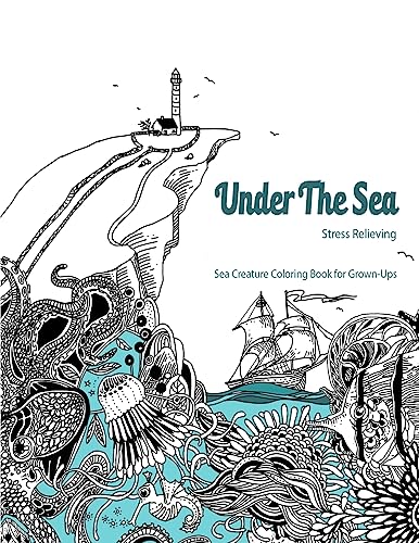 Under The Sea: Adult Coloring Book (Coloring Book for Grown Ups