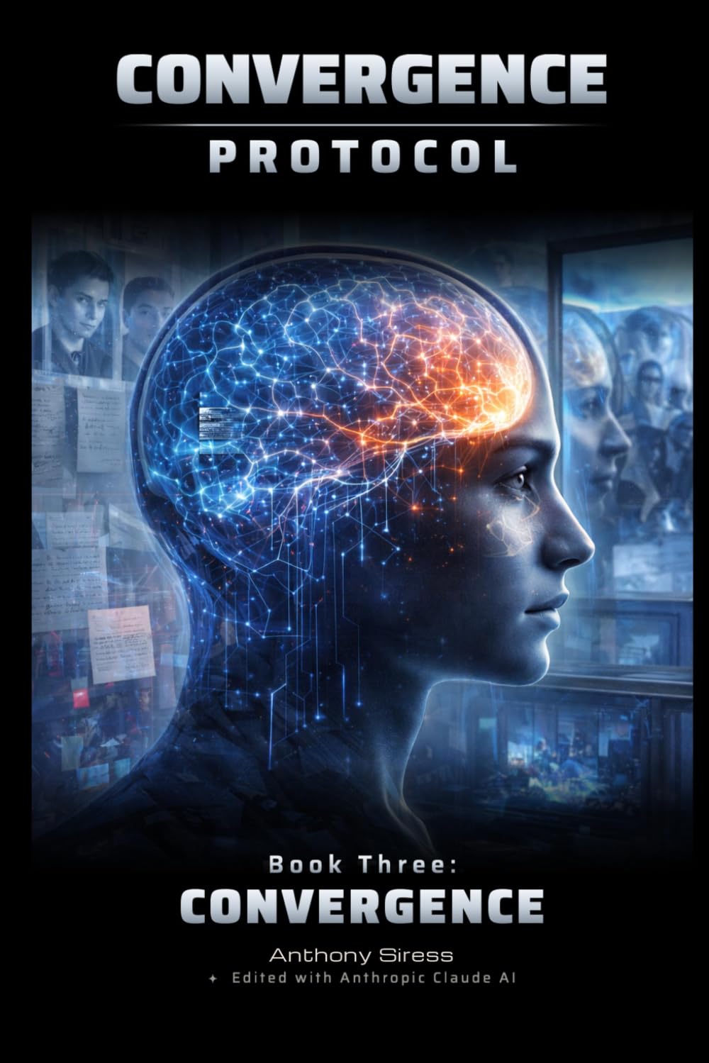 Convergence (Series vol. 3): A Near-Future AI Thriller (The Convergence Protocol Series)