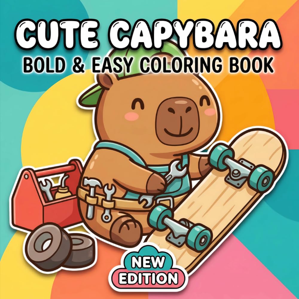 Cute Capybara Coloring Book: Over 60 Bold And Easy Animal Designs For Kids, Teens, Beginners, And Anyone Seeking Fun Creative Relaxation