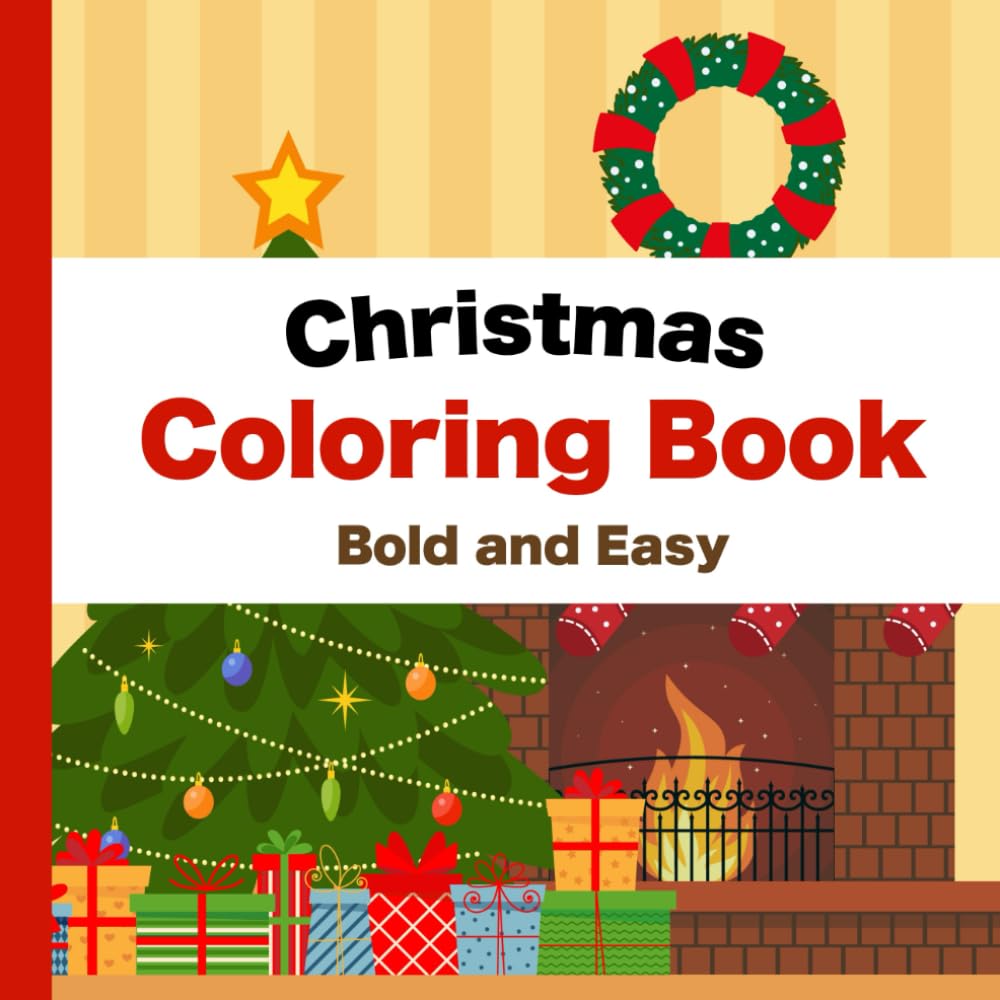 Christmas Coloring Book: Bold and Easy for Kids and Adults