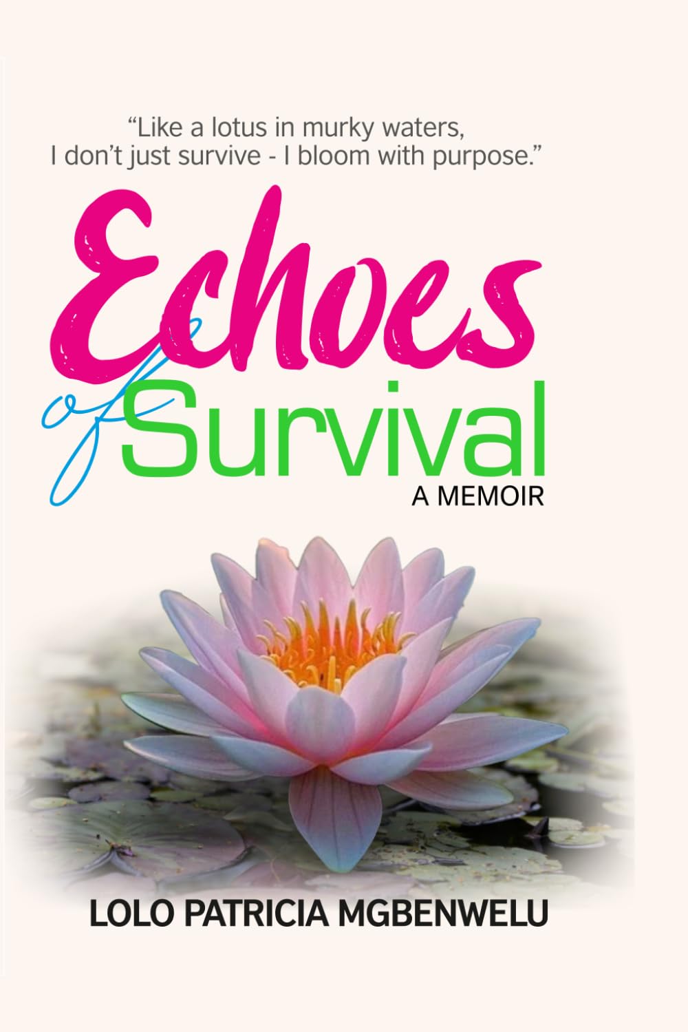 Echoes of Survival