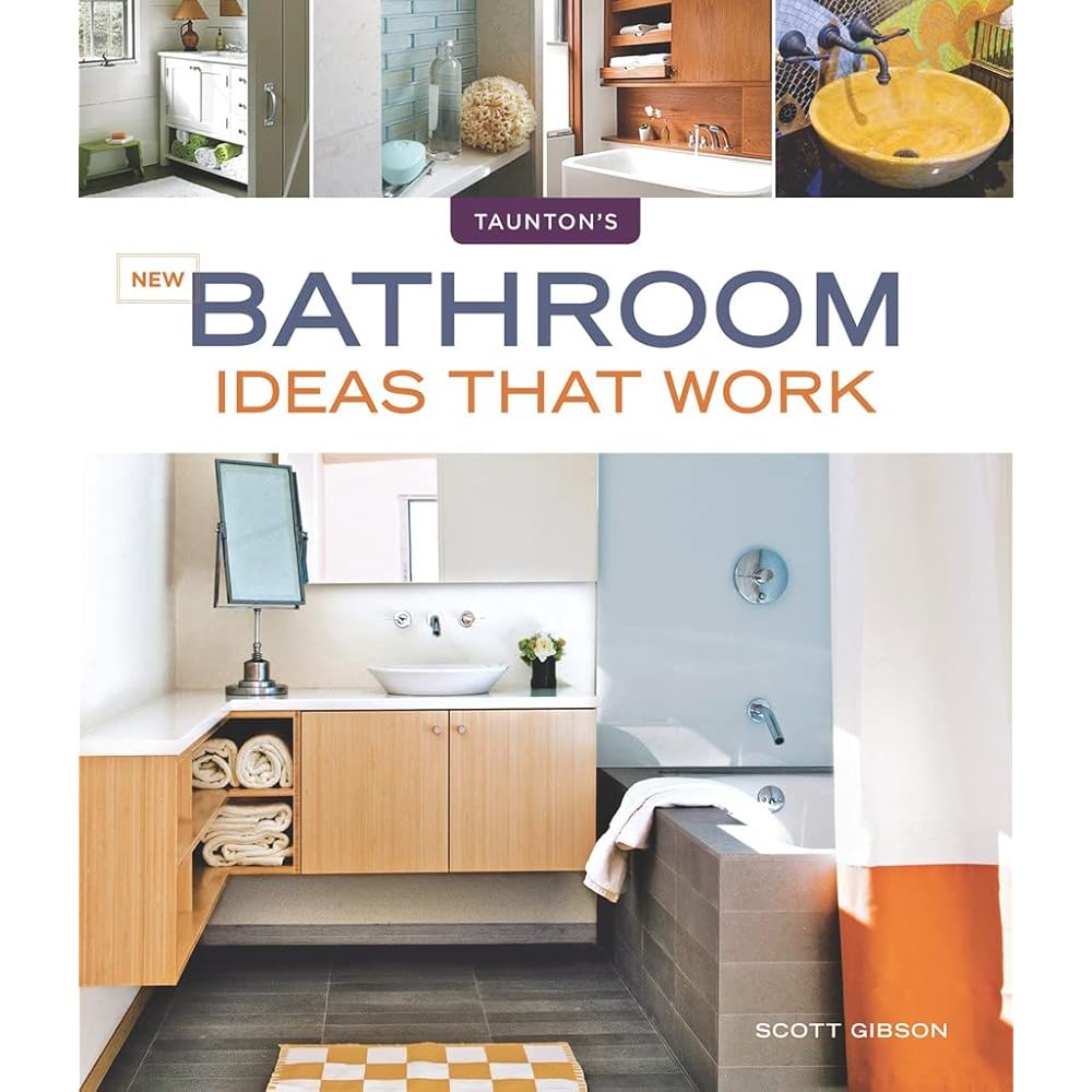 4/mo Finance New Bathroom Ideas that Work (Taunton's Ideas That Work