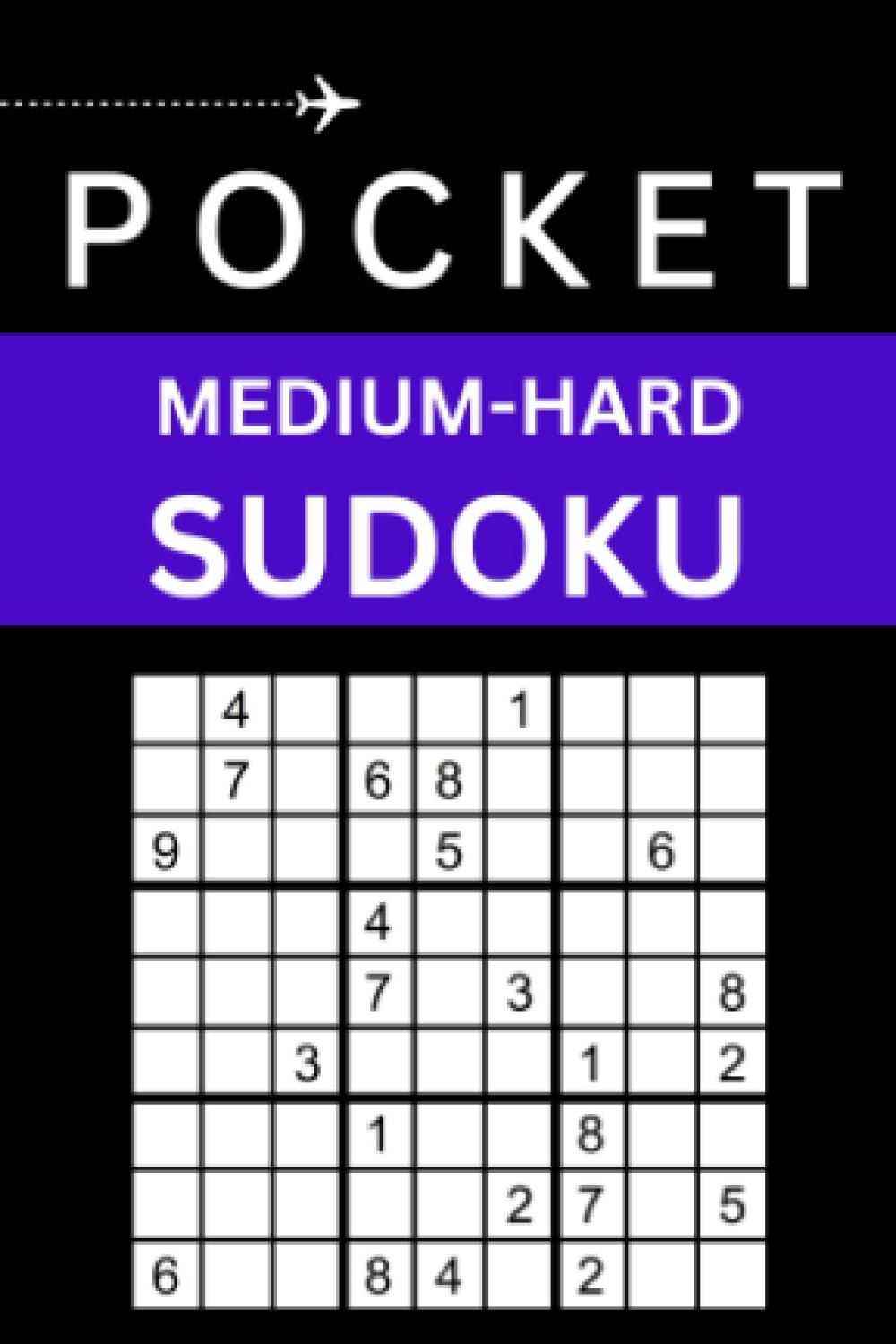 Pocket Sudoku: Travel Pocket Size 4x6 Inches Medium to Hard Sudoku Puzzles