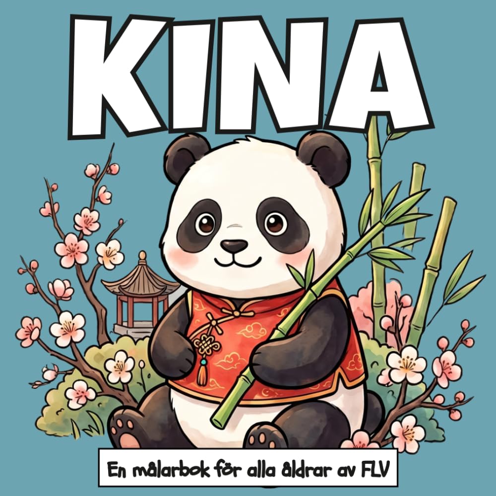 KINA: En MÅLARBOK för alla åldrar. (Målarböcker)