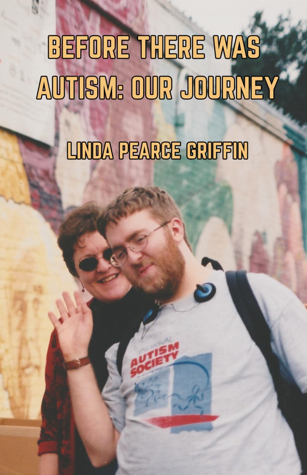 Before There Was Autism: Our Journey
