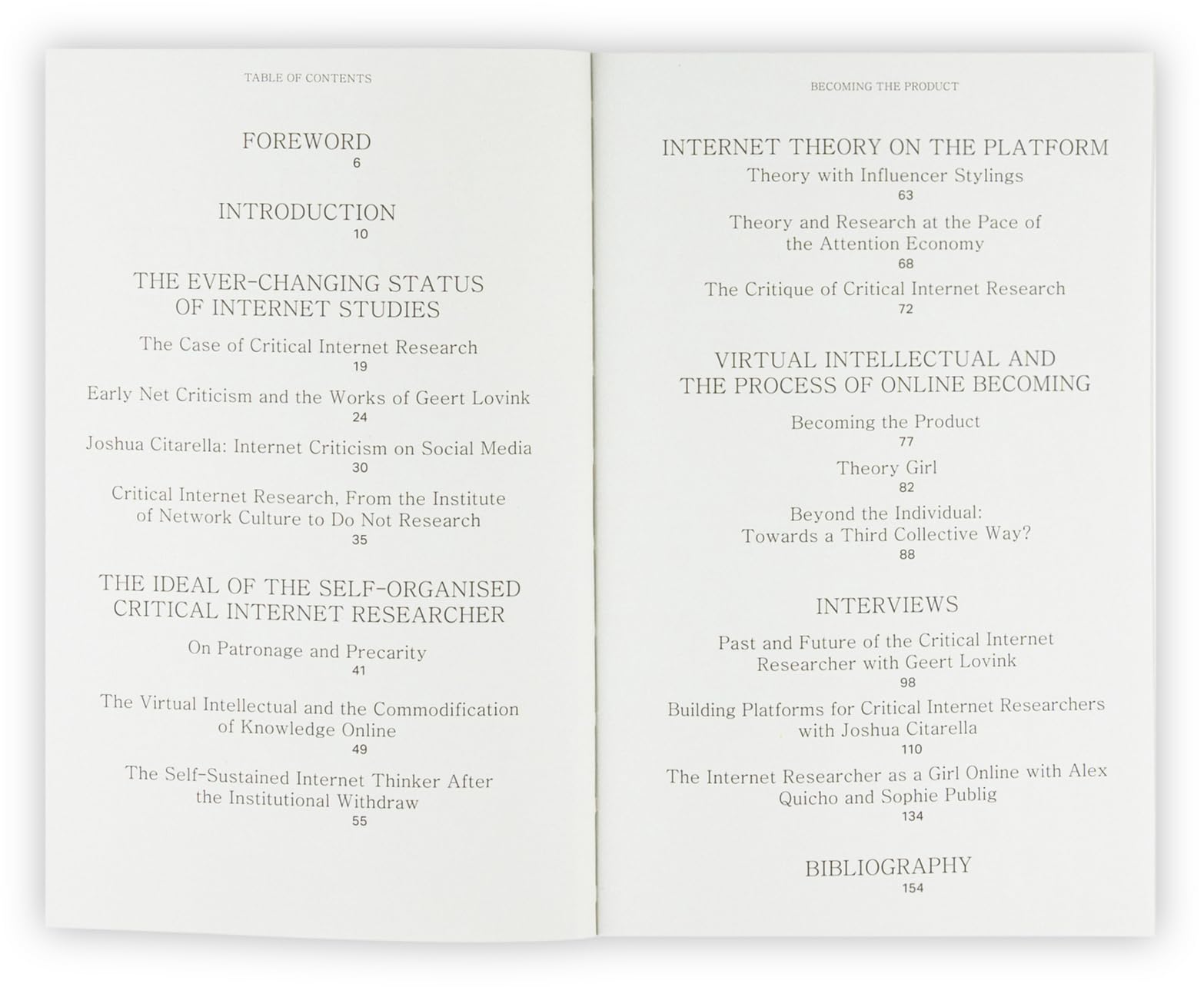 Becoming the Product: The Critical Internet Researcher as a Virtual Intellectual