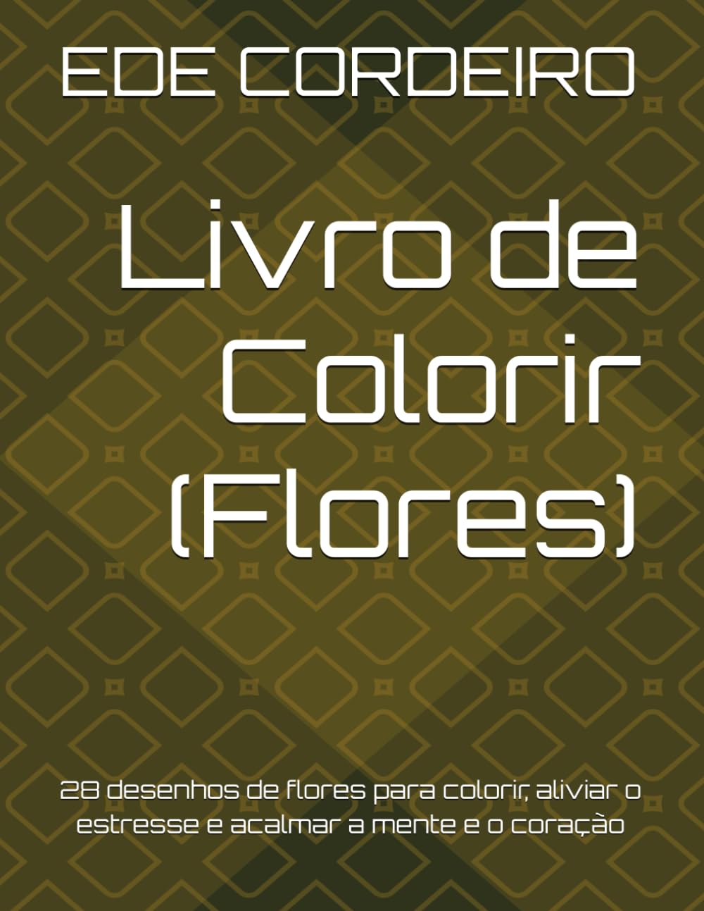 Livro para Colorir - Flores: 28 desenhos de flores para colorir, aliviar o estresse e acalmar a mente e o coração