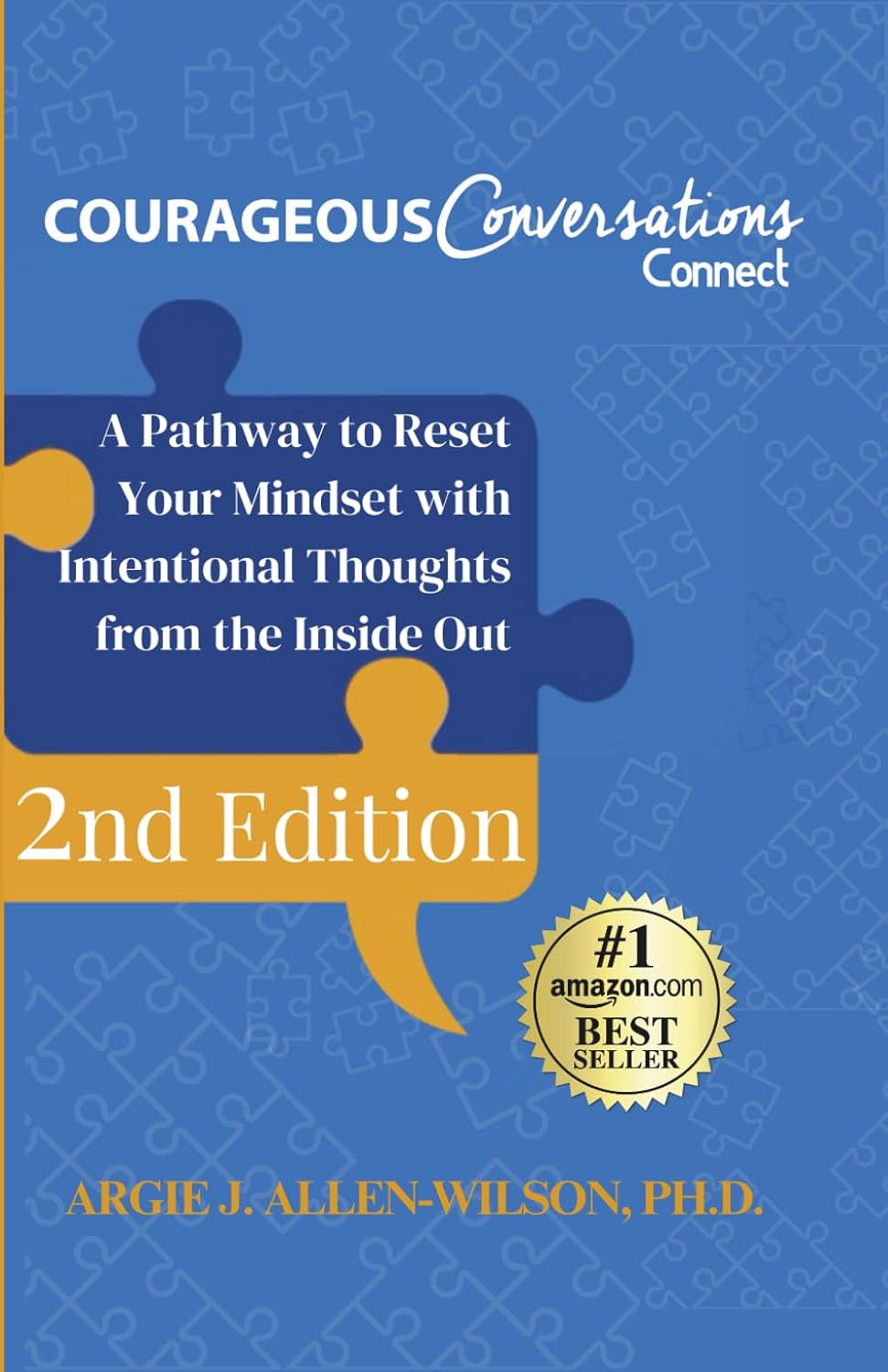 COURAGEOUS CONVERSATIONS CONNECT: A Pathway to Reset Your Mindset with Intentional Thoughts from the Inside Out (2nd Edition)      Paperback – February 12, 2026
