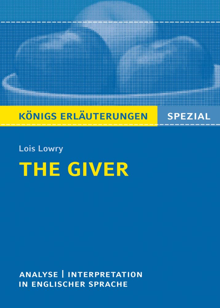 The Giver Zusammenfassung Kapitel 1 Deutsch The Giver von Lois Lowry - Textanalyse und Interpretation: in
