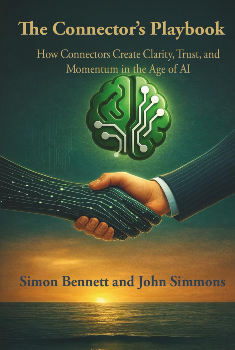 The Connector’s Playbook: How Connectors Create Clarity, Trust, and Momentum in the Age of AI