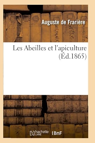 Les Abeilles et l'apiculture