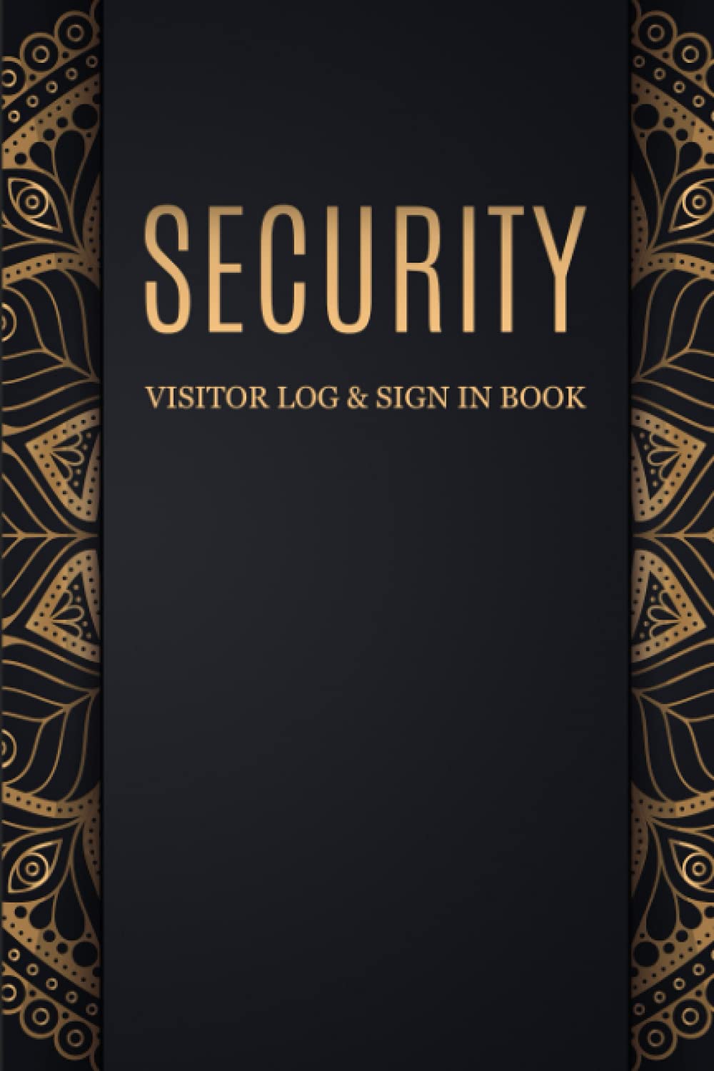 Security Visitor Log & Sign In Book: Logbook for Front Desk Security, Business, Doctors and Schools, 6 x 9 Luxury Cover